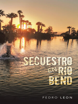 cover image of Secuestro En Río Bend